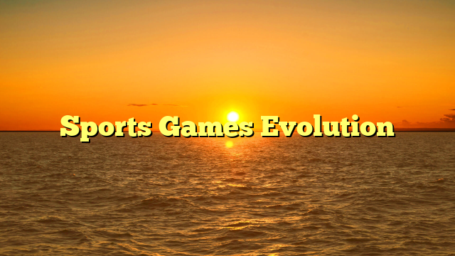 Sports Games Evolution